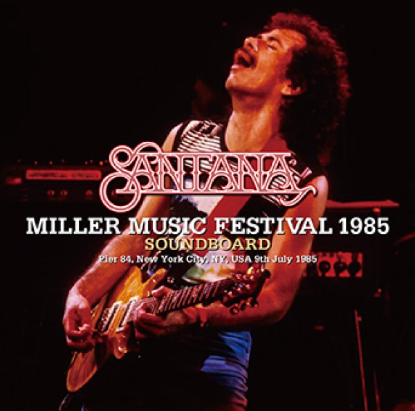 画像1: SANTANA - MILLER MUSIC FESTIVAL 1985 SOUNDBOARD(2CDR) (1)
