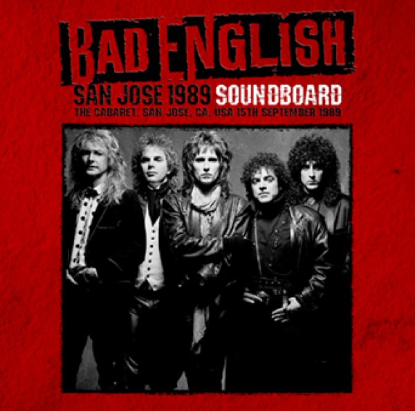 画像1: BAD ENGLISH - SAN JOSE 1989 SOUNDBOARD(1CDR) (1)