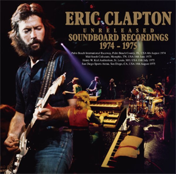 画像1: ERIC CLAPTON - UNRELEASED SOUNDBOARD RECORDINGS 1974 - 1975(2CD) (1)