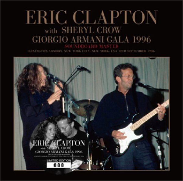 画像1: ERIC CLAPTON with SHERYL CROW - GIORGIO ARMANI GALA 1996: SOUNDBOARD MASTER(1CD) (1)