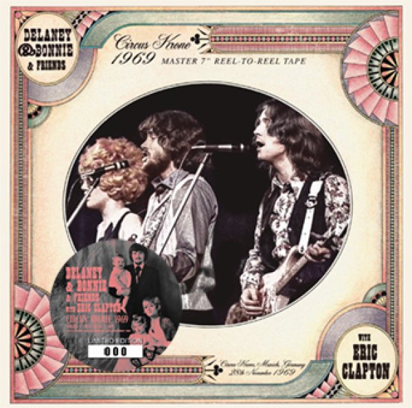 画像1: DELANEY & BONNIE & FRIENDS WITH ERIC CLAPTON - CIRCUS KRONE 1969 MASTER 7" REEL-TO-REEL TAPE(1CD) (1)