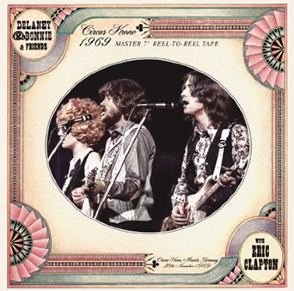画像1: DELANEY & BONNIE & FRIENDS WITH ERIC CLAPTON - CIRCUS KRONE 1969 MASTER 7" REEL-TO-REEL TAPE(1CD) (1)