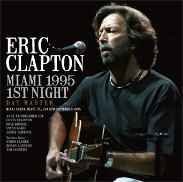 画像1: ERIC CLAPTON - MIAMI 1995 1ST NIGHT DAT MASTER(2CD) (1)