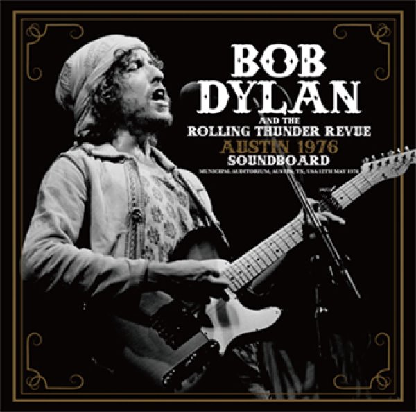 画像1: BOB DYLAN & THE ROLLING THUNDER REVUE - AUSTIN 1976: SOUNDBOARD(2CD) (1)