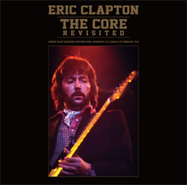 画像1: ERIC CLAPTON - THE CORE REVISITED(2CD) (1)