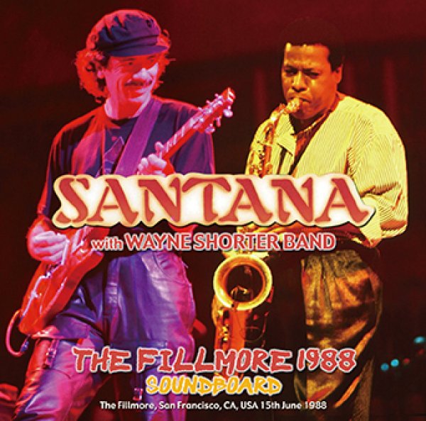 画像1: SANTANA WITH WAYNE SHORTER BAND - THE FILLMORE 1988 SOUNDBOARD(2CDR) (1)